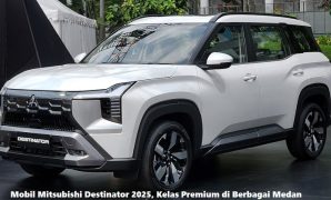 Mobil Mitsubishi Destinator 2025, Kelas Premium di Berbagai Medan